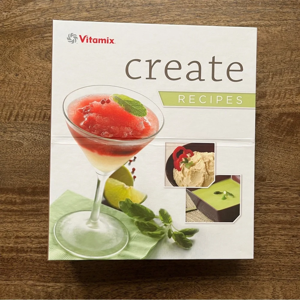Vitamix Create Recipes Hardcover Cookbook